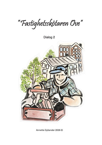 Dialog 2: Fastighetsskötaren Ove